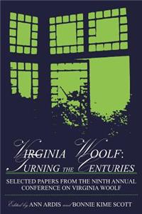 Virginia Woolf: Turning the Centuries