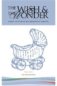 The Wish & the Wonder