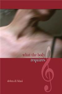 What the Body Requires