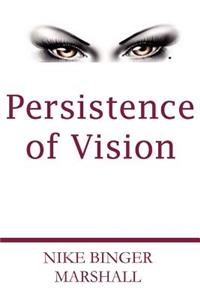 Persistence of Vision