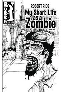My Short Life as a Zombie