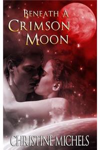 Beneath a Crimson Moon