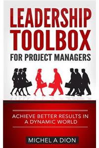 Leadership Toolbox for Project Managers