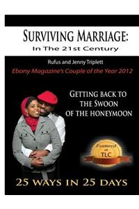 Surviving Marriage in the 21st Century