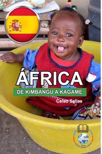 ÁFRICA, DE KIMBANGU A KAGAME - Celso Salles