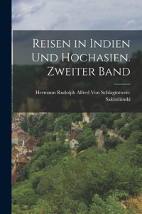 Reisen in Indien und Hochasien. Zweiter Band