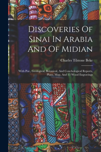 Discoveries Of Sinai In Arabia And Of Midian