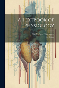 Textbook of Physiology