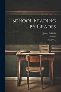 School Reading by Grades