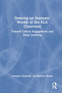 Drawing on Students' Worlds in the ELA Classroom
