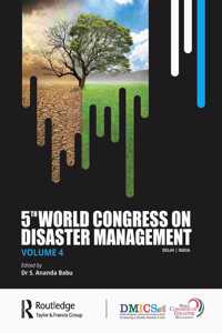 Fifth World Congress on Disaster Management: Volume IV