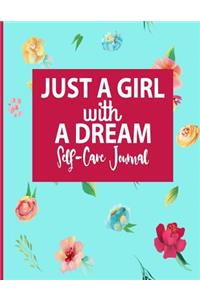 Just A Girl With A Dream - Self-Care Journal