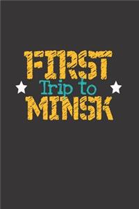 First Trip To Minsk