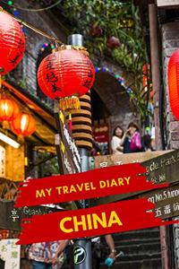 My Travel Diary CHINA