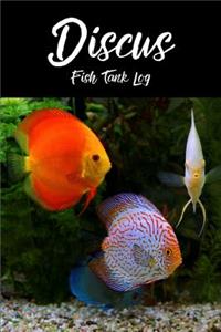 Discus Fish tank Log