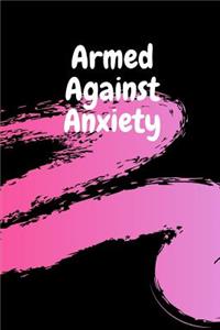 Armed Against Anxiety