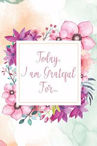 Today, I am Grateful For...