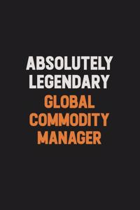 Absolutely Legendary Global Commodity Manager
