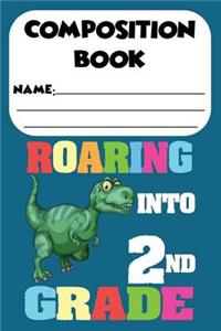 Composition Book Roaring Into 2nd Grade
