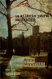 Um Milênio para Amanhecer