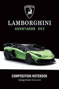 Lamborghini Aventador SVJ Composition Notebook College Ruled / 8.5 x 11 in