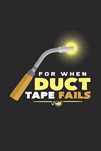For when duct tape fails