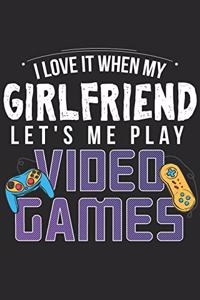 I Love It When My Girlfriend Lets Me Play Video Games