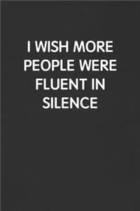 I Wish More People Were Fluent in Silence