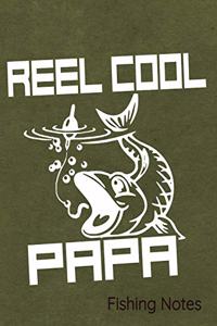 Reel Cool Papa Fishing Notes