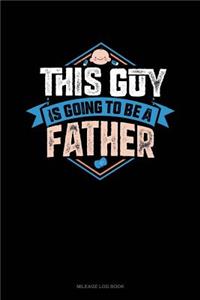 This Guy Is Going to Be a Father