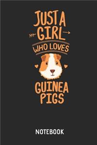 Just a Girl Who Loves Guinea Pigs - Notebook