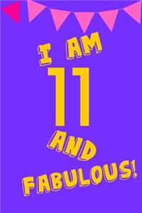 I Am 11 and Fabulous!