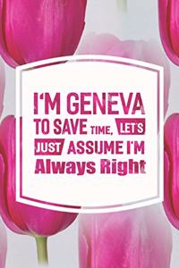 I'm Geneva to Save Time, Let's Just Assume I'm Always Right