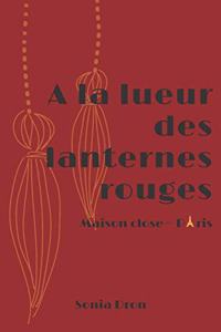 A la lueur des lanternes rouges