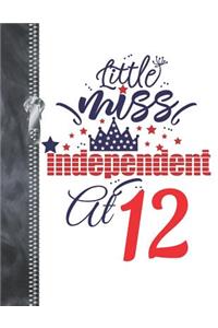 Little Miss Independent At 12