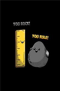 You Rock You Rule