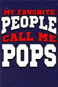 My Favorite People Call Me Pops