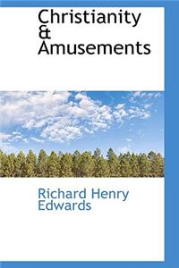 Christianity & Amusements