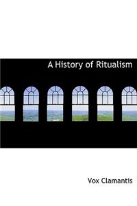 A History of Ritualism