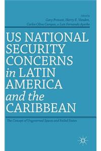 US National Security Concerns in Latin America and the Caribbean