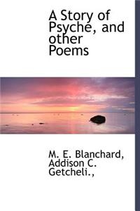 A Story of Psyche, and Other Poems