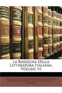 La Rassegna Della Letteratura Italiana, Volume 14