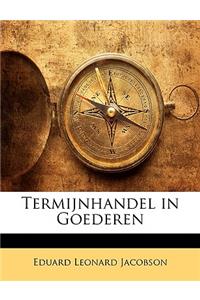 Termijnhandel in Goederen