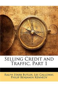 Selling Credit and Traffic, Part 1