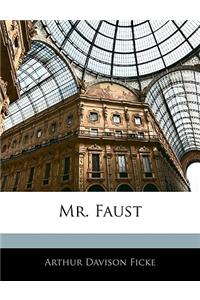 Mr. Faust