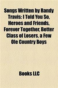 Songs Written by Randy Travis