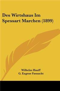 Des Wirtshaus Im Spessart Marchen (1899)