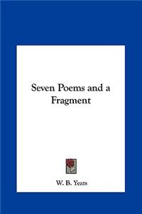 Seven Poems and a Fragment