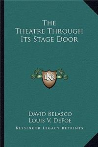 Theatre Through Its Stage Door