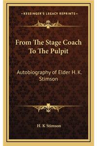 From the Stage Coach to the Pulpit